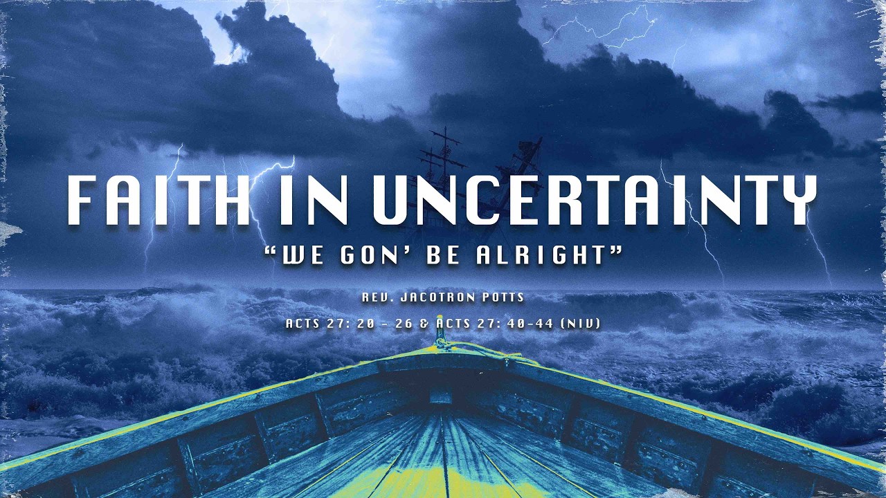 Faith In Uncertainty   Rev  Jactron Potts   May 24, 2026 thumbnail