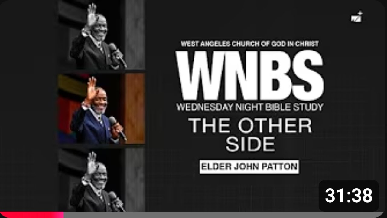 The Other Side | Elder John Patton | West Angeles WNBS thumbnail